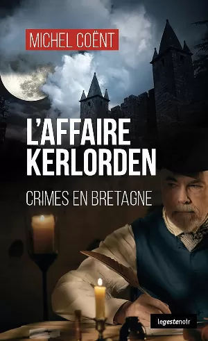 Michel Coënt - L'affaire Kerlorden: Crimes en Bretagne